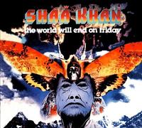 The World Will End on Friday [Digipak] by Shaa Khan [CD] NEUF