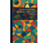 The World's Best Book of Games and Parties