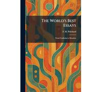 The World's Best Essays: From Confucius to Mencken
