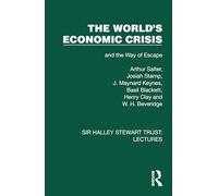 The World's Economic Crisis: And the Way of Escape