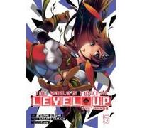 The World's Fastest Level Up (Manga) Vol. 5