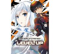 Nagato Yamata – The World's Fastest Level Up T06 – Traducteur Guillaume Mistrot – Broché