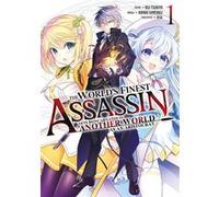 The World's Finest Assassin - Tome 01 Hamao Sumeragi (Auteur), Hamao Sumeragi (Illustration), Rui Tsukiyo (Scénario)