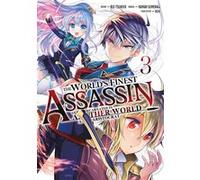 The World's Finest Assassin - Tome 03 Hamao Sumeragi (Auteur), Hamao Sumeragi (Illustration), Rui Tsukiyo (Scénario)