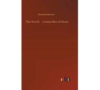 The WorldS Great Men Of Music