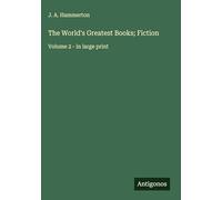 The World's Greatest Books; Fiction: Volume 2 - in large print