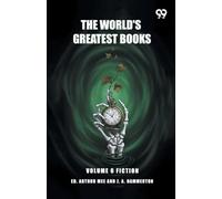 The World's Greatest Books: Volume 6 Fiction