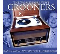 The World's Greatest Crooners