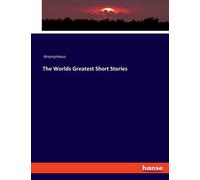 The Worlds Greatest Short Stories
