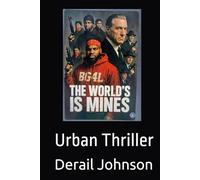 The Worlds Is Mines: Urban Thriller