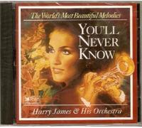 The World's Most Beautiful Melodies: You'll Never Know by Unknown (1995-01-01)