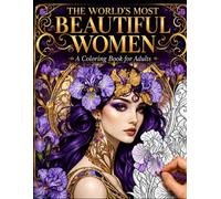 The World's Most Beautiful Women: A Coloring Book for Adults