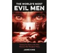 The World's Most Evil Men