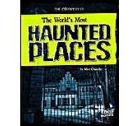 The World's Most Haunted Places