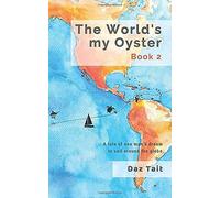 The World's My Oyster - Book 2