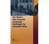 The World's New Financial Landscape: Challenges For Economic Policy