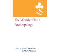 The Worlds of Irish Anthropology