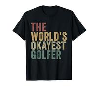 The World's Okayest Golfer Funny Golf Team Weekend T-Shirt
