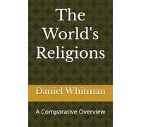 The World's Religions: A Comparative Overview