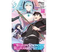 The World's Strongest Rearguard: Labyrinth Country's Novice Seeker, Vol. 4 (manga)