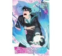 The World's Strongest Rearguard: Labyrinth Country's Novice Seeker, Vol. 6 (Manga)