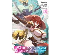 The World's Strongest Rearguard: Labyrinth Country's Novice Seeker, Vol. 7 (manga)