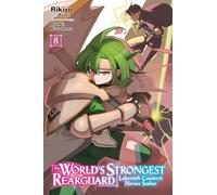 The World's Strongest Rearguard: Labyrinth Country's Novice Seeker, Vol. 8 (manga)