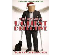 The World's Ugliest Detective: Episode Three: Winter