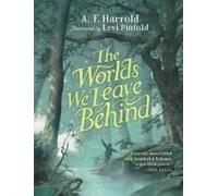 The Worlds We Leave Behind