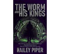 The Worm and His Kings
