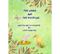 The Worm And The Duckling
