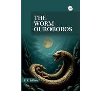 The Worm Ouroboros by E R Eddison - Paperback Edition
