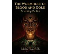 The Wormhole of Blood and Gold: Before the Sails