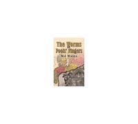 The Worms In Fools' Fingers
