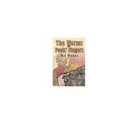 The Worms In Fools' Fingers