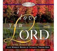 The Worship Alive! Team - Worship Alive! Series: I Love You Lord