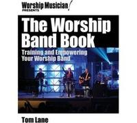The Worship Band Book by Tom Lane Tom Lane (Auteur)