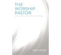 The Worship Pastor