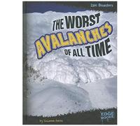 The Worst Avalanches Of All Time