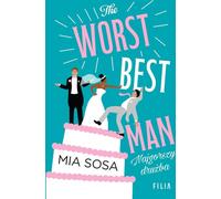 The Worst Best Men Najgorszy drużba - Mia Sosa (livre en polonais)