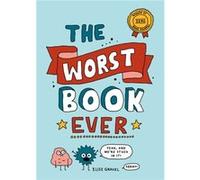 The Worst Book Ever by Elise Gravel Elise Gravel (Auteur)