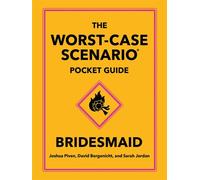The Worst-Case Scenario Pocket Guide: Bridesmaid - Joshua Piven - Quirk Books - ebook (ePub illustré) - Livre