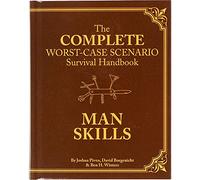 The Worst-Case Scenario Survival Handbook: Man Skills: (Survival Guide for Men, Book Gifts for Men, Cool Gifts for Men)