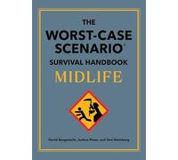 The Worst-Case Scenario Survival Handbook: Midlife