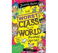 The Worst Class in the World Animal Uproar