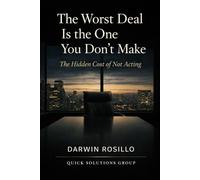The worst deal is the one you don’t make: The hidden cost of not acting