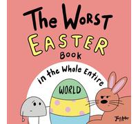 The Worst Easter Book In The Whole Entire World