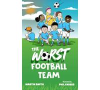 The Worst Football Team: (Funny football book for kids 5-8)