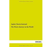 The Worst Journey In The World