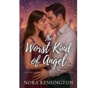 The Worst Kind Of Angel